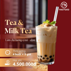 Khóa học Tea & Milk Tea