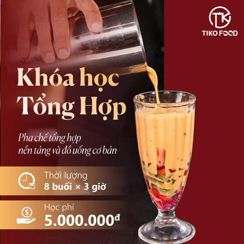 Khóa học pha chế TAKA – Nền tảng khởi nghiệp ngành đồ uống 5 Khoa hoc tong hop
